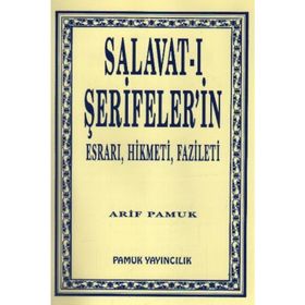 SALAVAT-I ŞERİFELERİN ESRARI, HIKMETI, FAZILETI DUA 038 - ARIF PAMUK