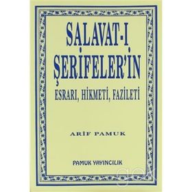 Salavat-ı Şerifeler’in Esrarı, Hikmeti, Fazileti Dua-038 - H. Arif Pamuk