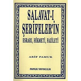 Salavat-ı Şerifeler’in Esrarı, Hikmeti, Fazileti Dua-038 - H. Arif Pamuk