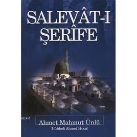 Salevat-ı Şerife - Ahmet Mahmut Ünlü