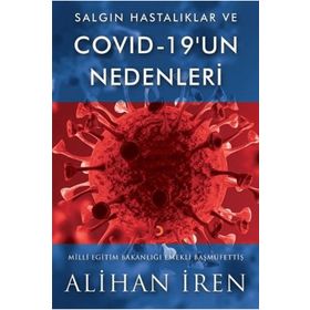 Salgın Hastalıklar ve Covid 19'un Nedenleri - Alihan İren