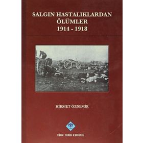 Salgın Hastalıklardan Ölümler - Hikmet Akdemir