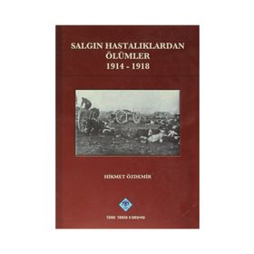 Salgın Hastalıklardan Ölümler - Hikmet Akdemir