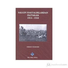 Salgın Hastalıklardan Ölümler - Hikmet Akdemir