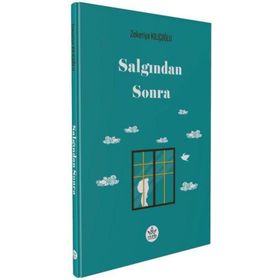 Salgından Sonra - Zekeriya Kılıçoğlu - Elpis Yayınları