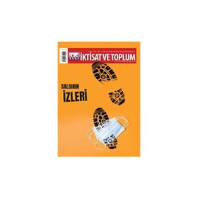 Salgının İzleri İktisat ve Toplum Dergisi Sayı 124 Kolektif