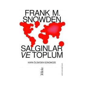 Salgınlar ve Toplum Frank M. Snowden