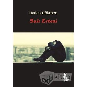 Salı Ertesi - Hatice Dökmen