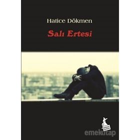 Salı Ertesi - Hatice Dökmen