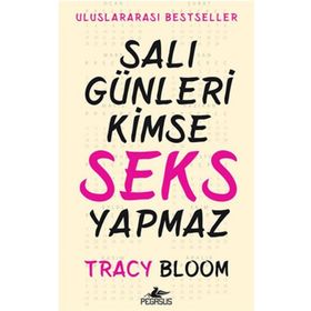 Salı Günleri Kimse Seks Yapmaz - Tracy Bloom