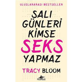 Salı Günleri Kimse Seks Yapmaz - Tracy Bloom