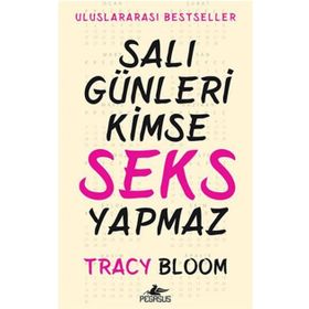 Salı Günleri Kimse Seks Yapmaz - Tracy Bloom