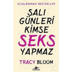 Salı Günleri Kimse Seks Yapmaz - Tracy Bloom
