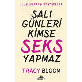 Salı Günleri Kimse Seks Yapmaz - Tracy Bloom