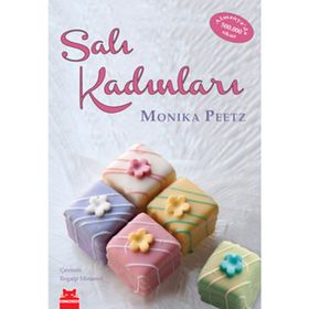 SALI KADINLARI - MONIKA PEETZ