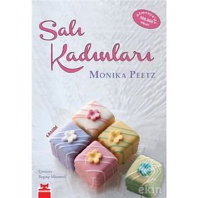 SALI KADINLARI - MONIKA PEETZ