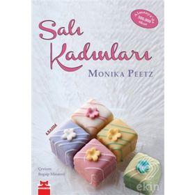 SALI KADINLARI - MONIKA PEETZ