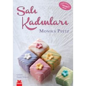 SALI KADINLARI - MONIKA PEETZ