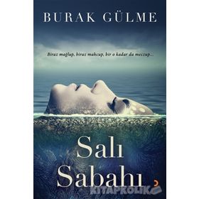 Salı Sabahı - Burak Gülme