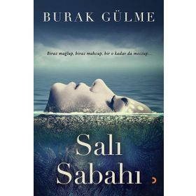 Salı Sabahı - Burak Gülme