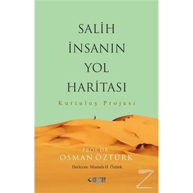 Salih İnsanın Yol Haritası - Prof. Dr. Osman Öztürk