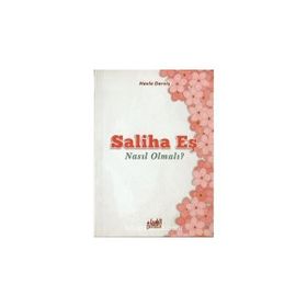 Saliha Eş Nasıl Olmalı? Havle Derviş