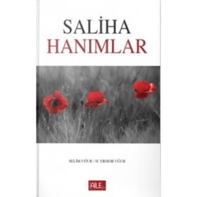Saliha Hanımlar - Hacer Uğur