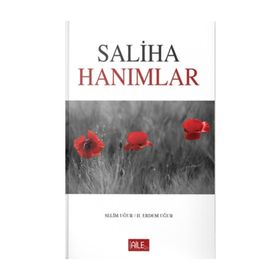 Saliha Hanımlar - Hacer Uğur
