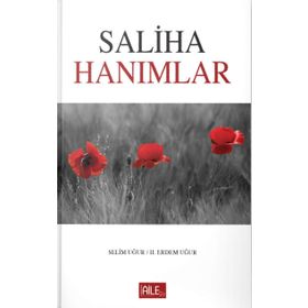 Saliha Hanımlar - Hacer Uğur