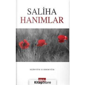 Saliha Hanımlar / Selim Uğur