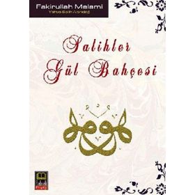 SALIHLER GÜL BAHÇESİ - FAKIRULLAH MELAMI