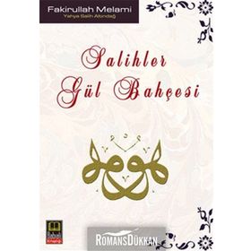 SALIHLER GÜL BAHÇESİ - FAKIRULLAH MELAMI