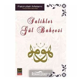 SALIHLER GÜL BAHÇESİ - FAKIRULLAH MELAMI