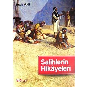 SALIHLERIN HIKÂYELERI - AFÎFÜDDÎN EBÛS SEÂDÂT;ABDULLAH B. ESAD EL-YÂFIÎ EL-YEMENÎ