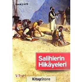 SALIHLERIN HIKÂYELERI - AFÎFÜDDÎN EBÛS SEÂDÂT;ABDULLAH B. ESAD EL-YÂFIÎ EL-YEMENÎ