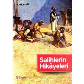 SALIHLERIN HIKÂYELERI - AFÎFÜDDÎN EBÛS SEÂDÂT;ABDULLAH B. ESAD EL-YÂFIÎ EL-YEMENÎ