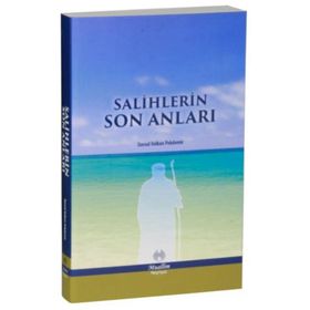 Salihlerin Son Anıları - Muallim Neşriyat
