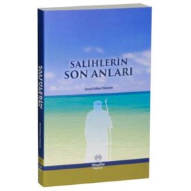 Salihlerin Son Anıları - Muallim Neşriyat