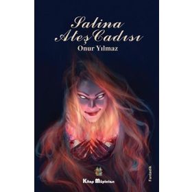 Salina Ateş Cadısı - Onur Yılmaz