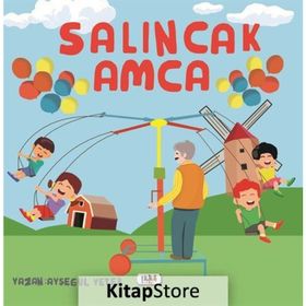 Salıncak Amca - Ayşegül Yeter