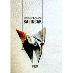Salıncak - Cenk Mutluyakalı