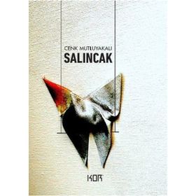 Salıncak - Cenk Mutluyakalı