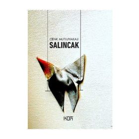 Salıncak - Cenk Mutluyakalı