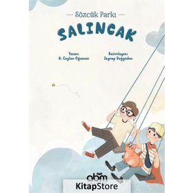 Salıncak - Sözcük Parkı - A. Ceylan Oğuzcan