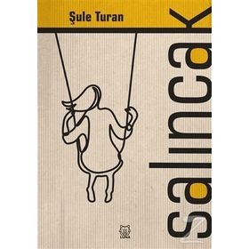 Salıncak - Şule Turan