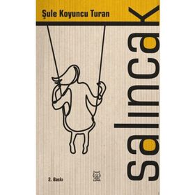 Salıncak - Şule Turan