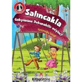 Salıncakla Gökyüzüne Dokunabilir miyim? - Hekimoğlu İsmail