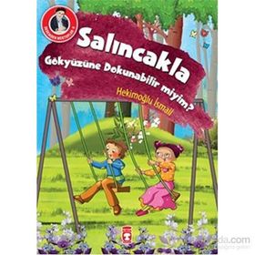 Salıncakla Gökyüzüne Dokunabilir miyim? - Hekimoğlu İsmail