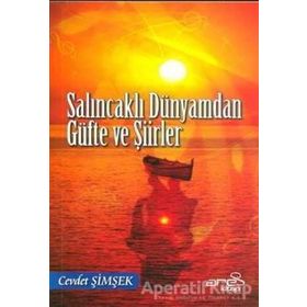 Salıncaklı Dünyamdan Güfte ve Şiirler - Cevdet Şimşek