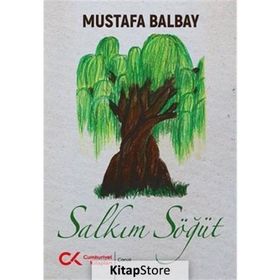 Salkım Söğüt - Mustafa Balbay